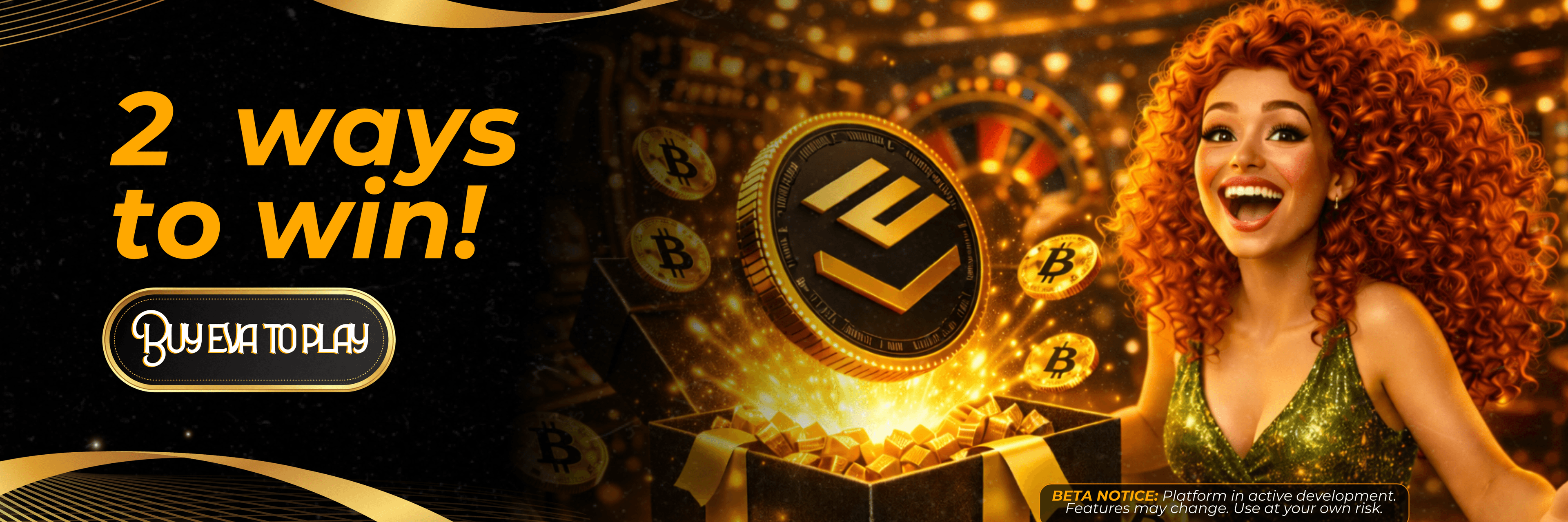 Buy EVA to Play - 2 ways to win